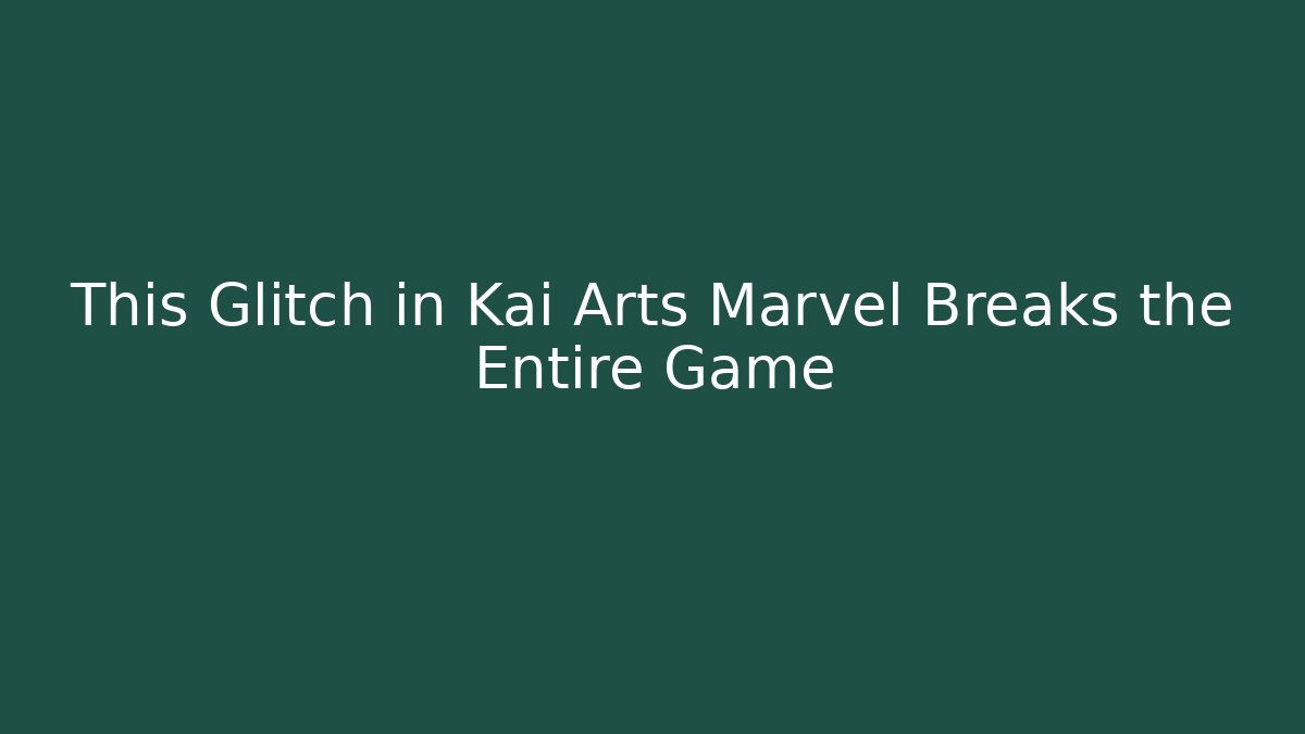 This Glitch in Kai Arts Marvel Breaks the Entire Game