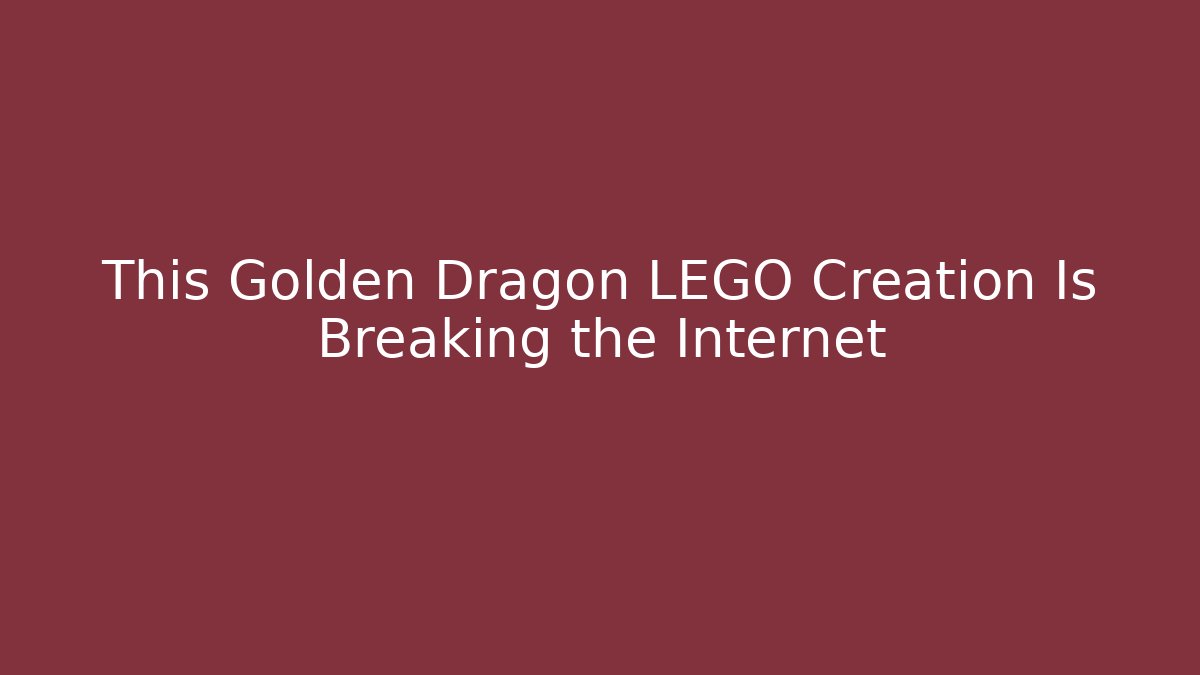 This Golden Dragon LEGO Creation Is Breaking the Internet