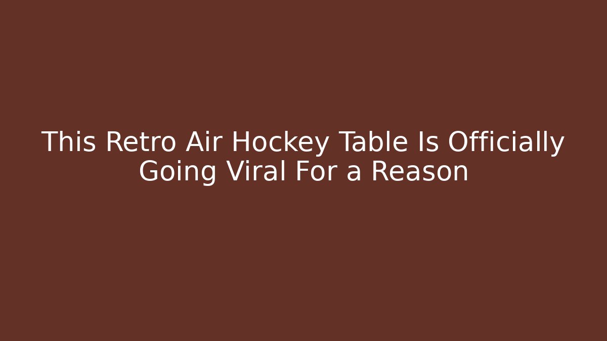 This Retro Air Hockey Table Is Officially Going Viral For a Reason