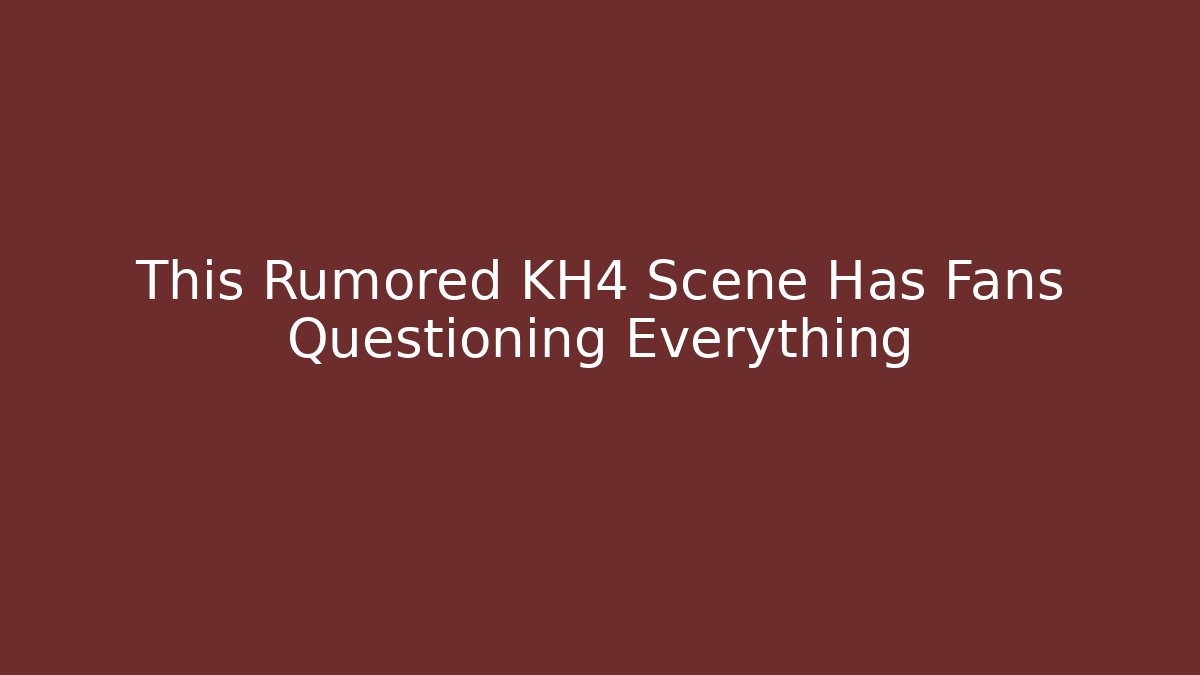 This Rumored KH4 Scene Has Fans Questioning Everything