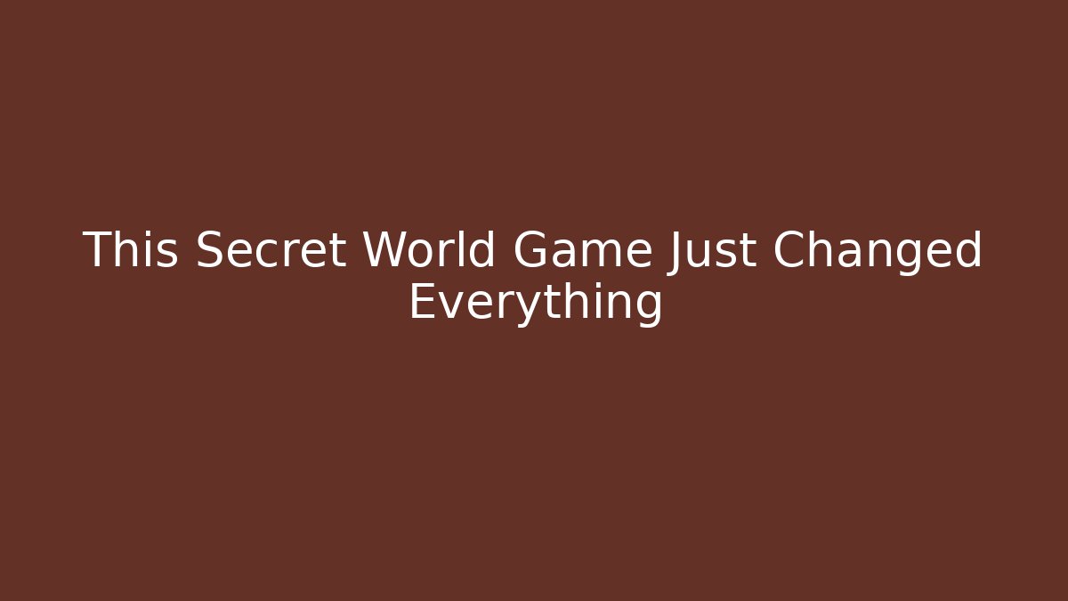 This Secret World Game Just Changed Everything