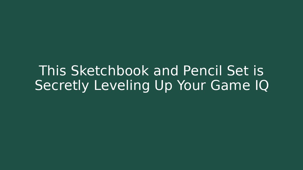 This Sketchbook and Pencil Set is Secretly Leveling Up Your Game IQ