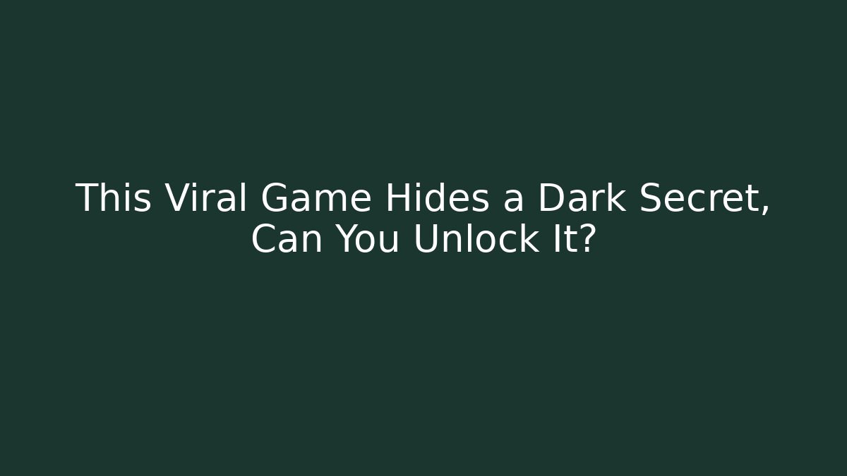 This Viral Game Hides a Dark Secret, Can You Unlock It?