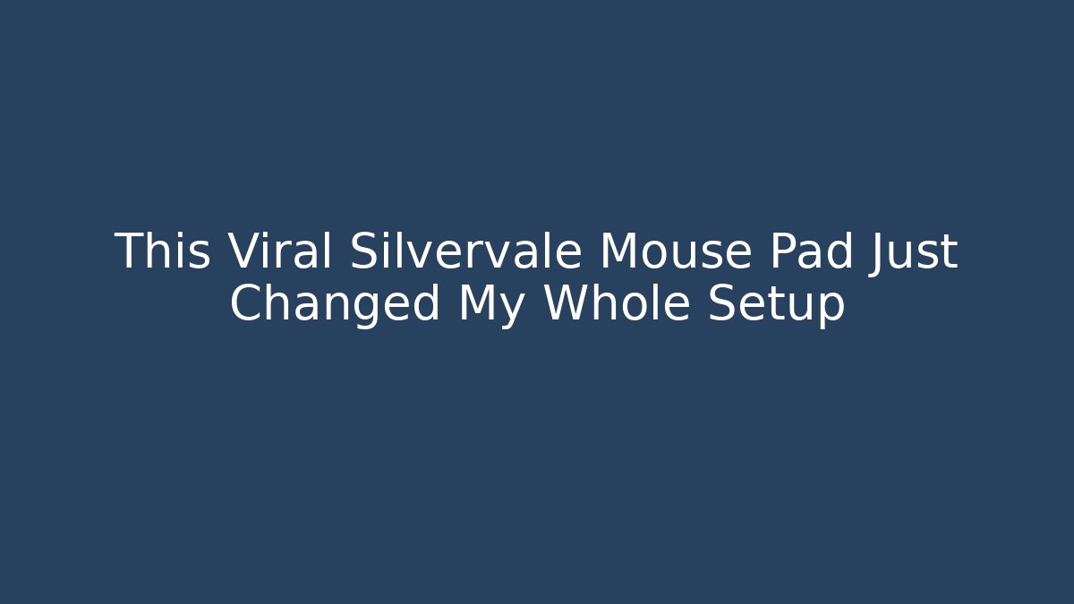 This Viral Silvervale Mouse Pad Just Changed My Whole Setup