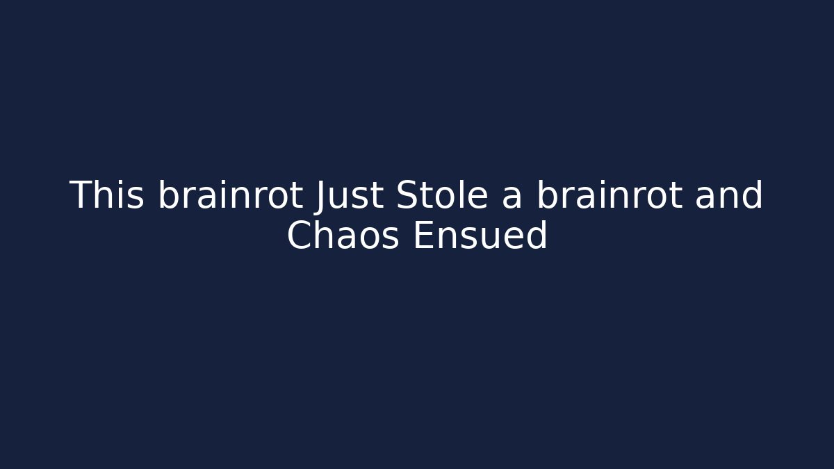 This brainrot Just Stole a brainrot and Chaos Ensued