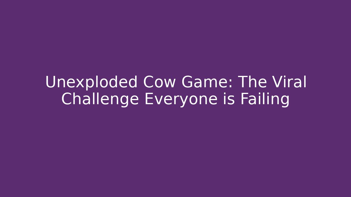 Unexploded Cow Game: The Viral Challenge Everyone is Failing