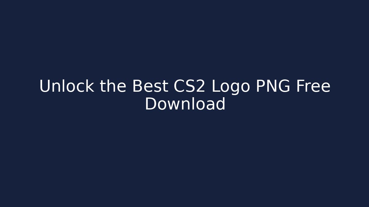 Unlock the Best CS2 Logo PNG Free Download