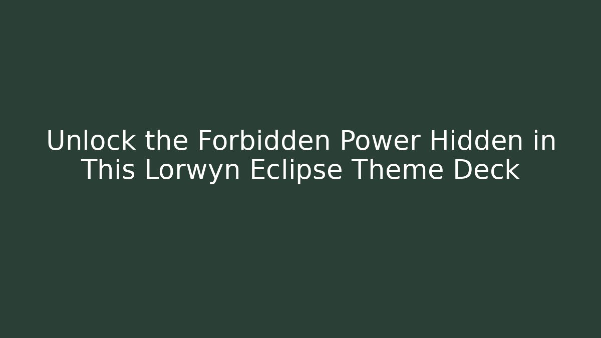 Unlock the Forbidden Power Hidden in This Lorwyn Eclipse Theme Deck - Boomer Naturals