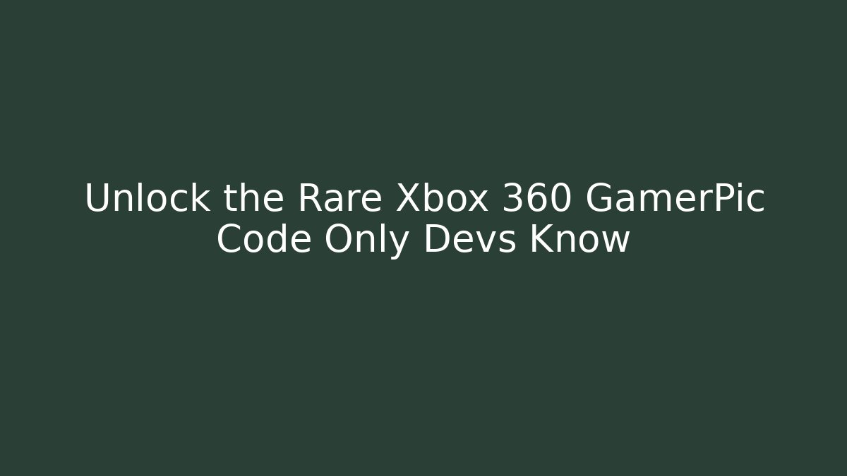 Unlock the Rare Xbox 360 GamerPic Code Only Devs Know