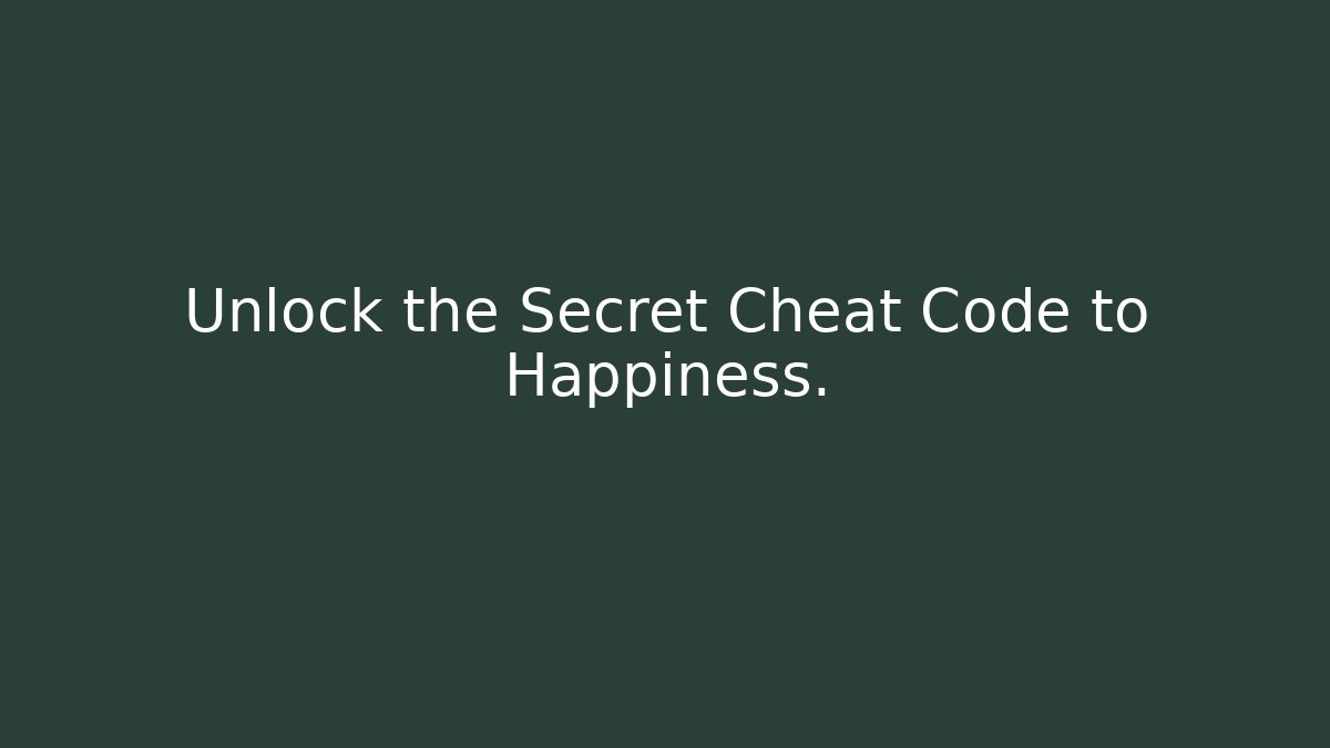 Unlock the Secret Cheat Code to Happiness. - Boomer Naturals