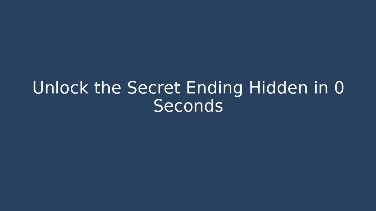 Unlock the Secret Ending Hidden in 0 Seconds - Boomer Naturals