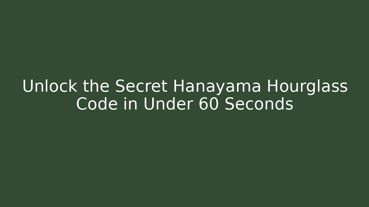 Unlock the Secret Hanayama Hourglass Code in Under 60 Seconds