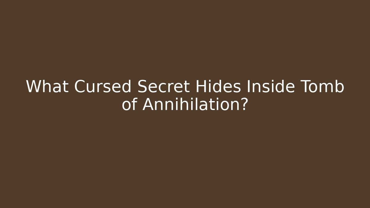 What Cursed Secret Hides Inside Tomb of Annihilation? - Boomer Naturals