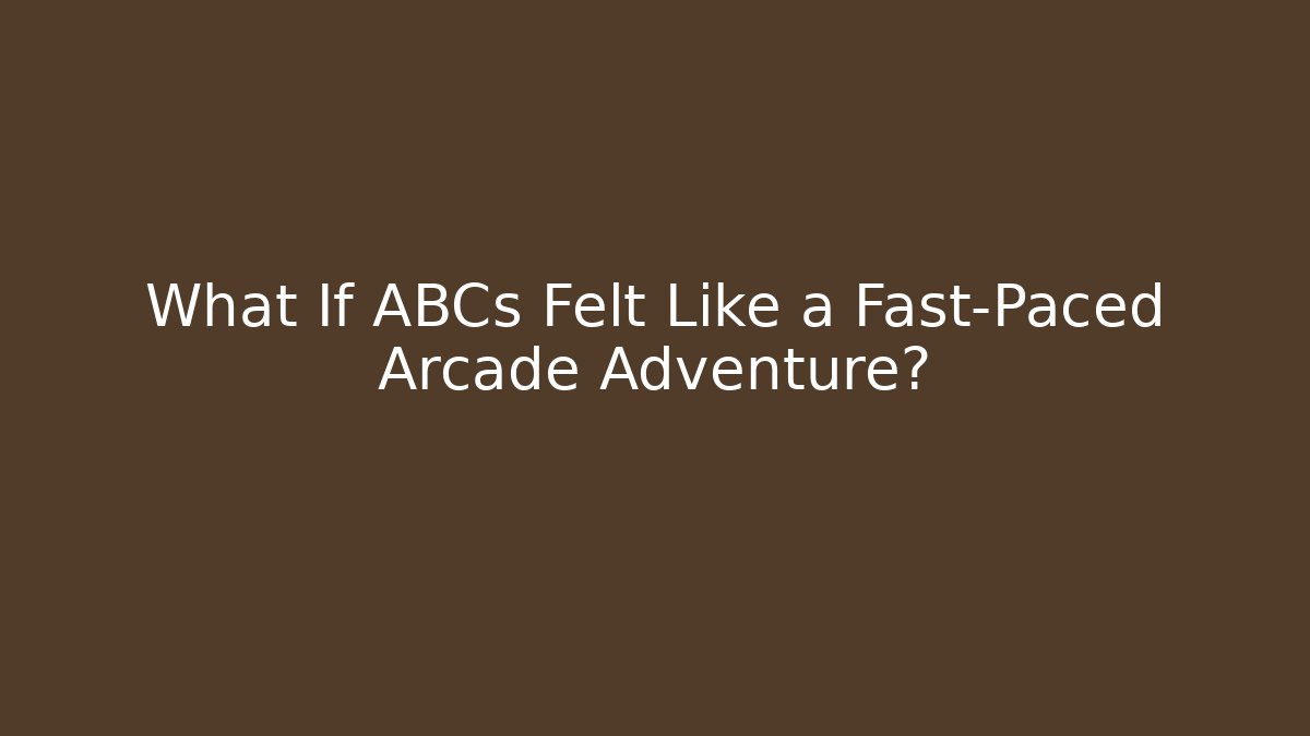 What If ABCs Felt Like a Fast-Paced Arcade Adventure?