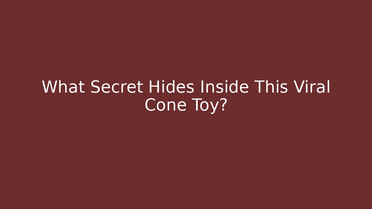 What Secret Hides Inside This Viral Cone Toy?