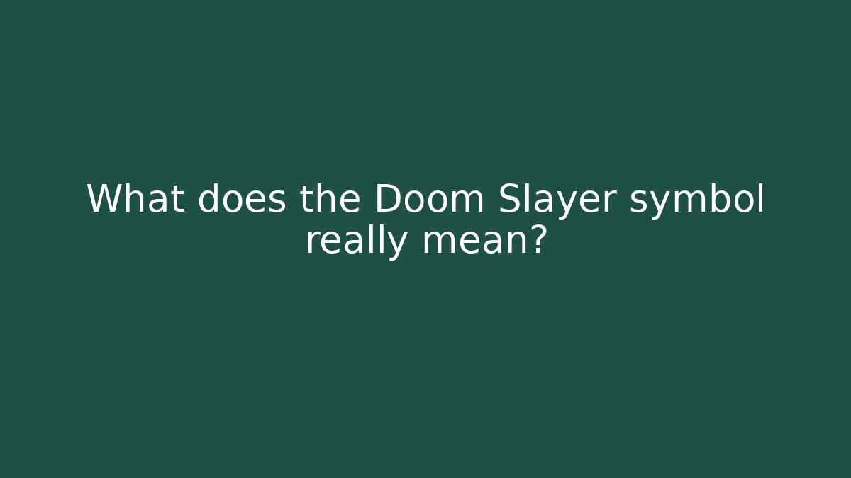 What does the Doom Slayer symbol really mean?