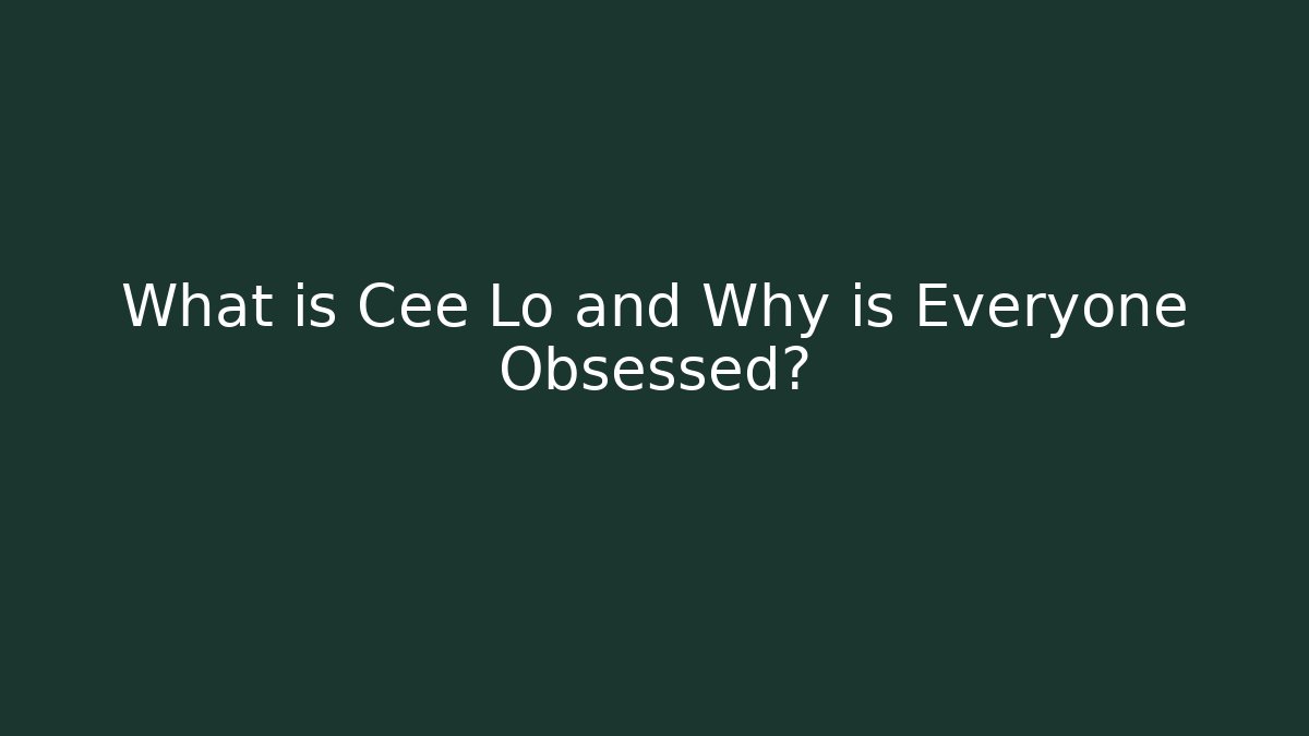 What is Cee Lo and Why is Everyone Obsessed?