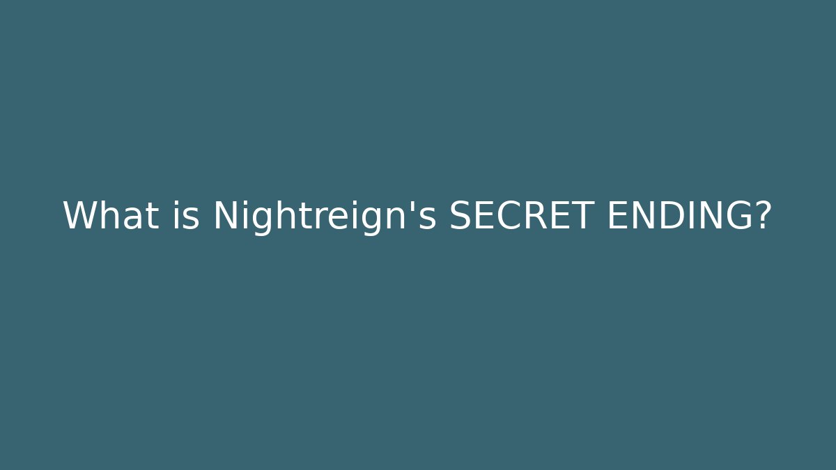 What is Nightreign's SECRET ENDING?