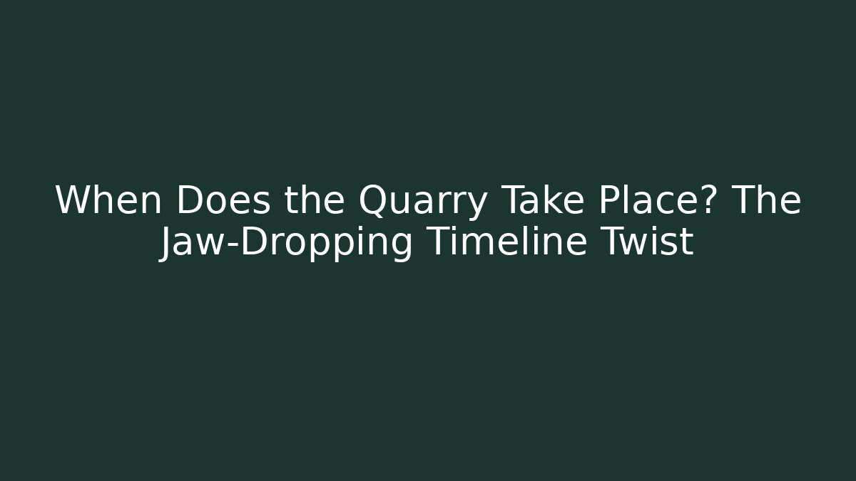 When Does the Quarry Take Place? The Jaw-Dropping Timeline Twist