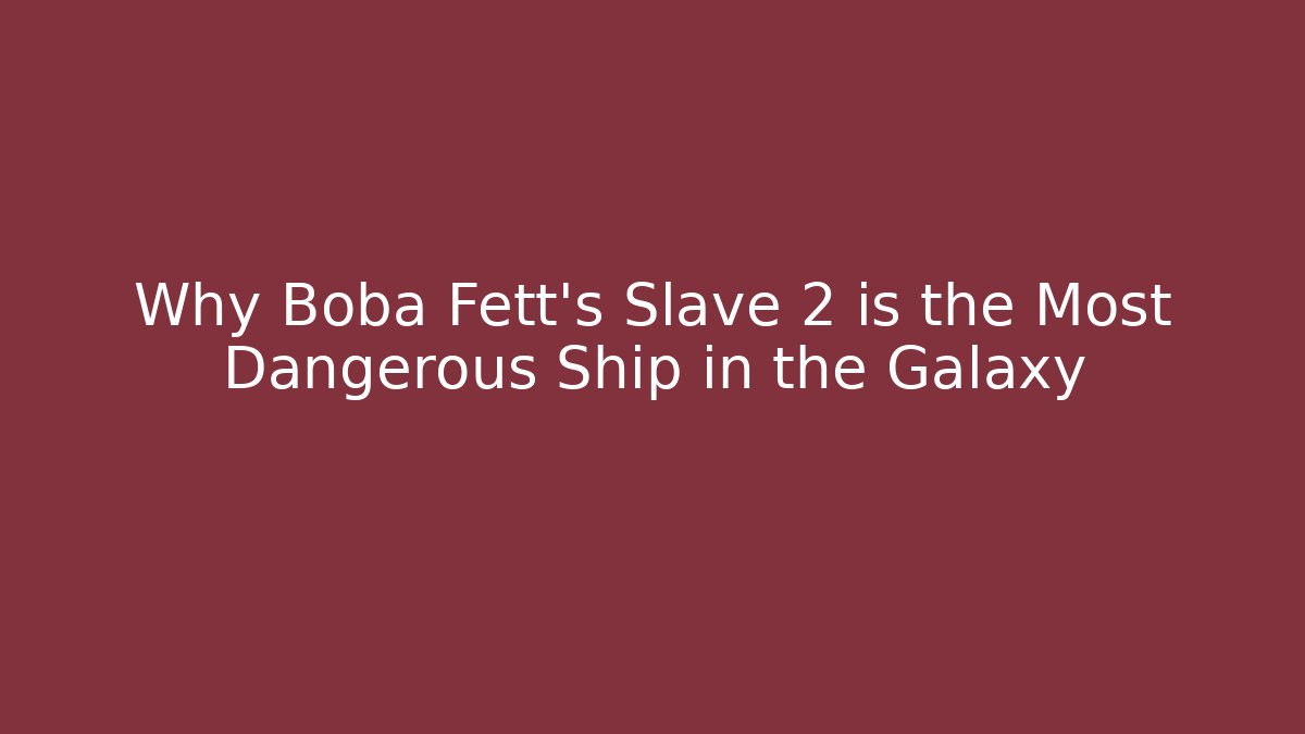 boba fett slave 2