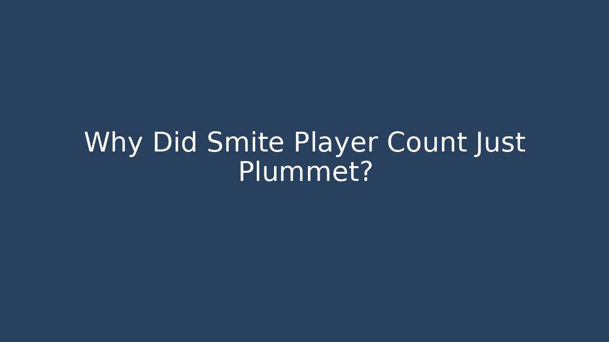 Why Did Smite Player Count Just Plummet?