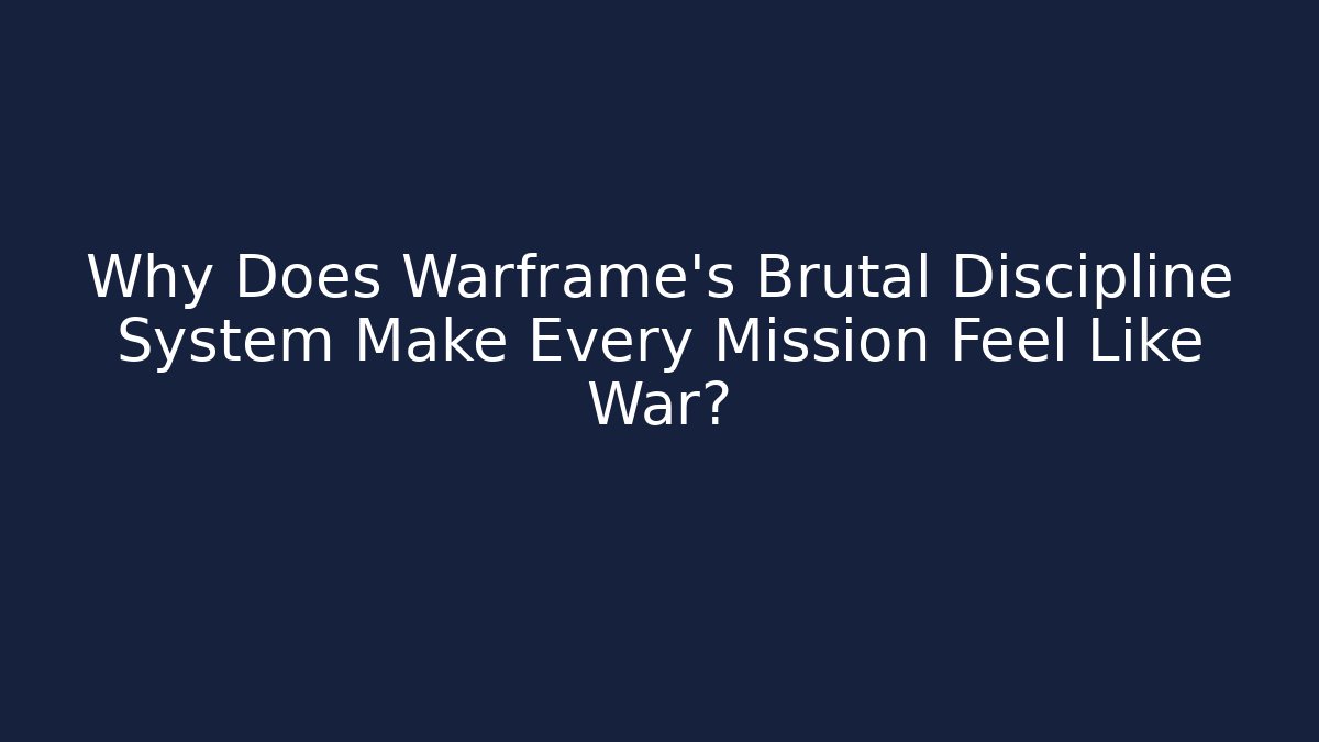 Why Does Warframe's Brutal Discipline System Make Every Mission Feel Like War?