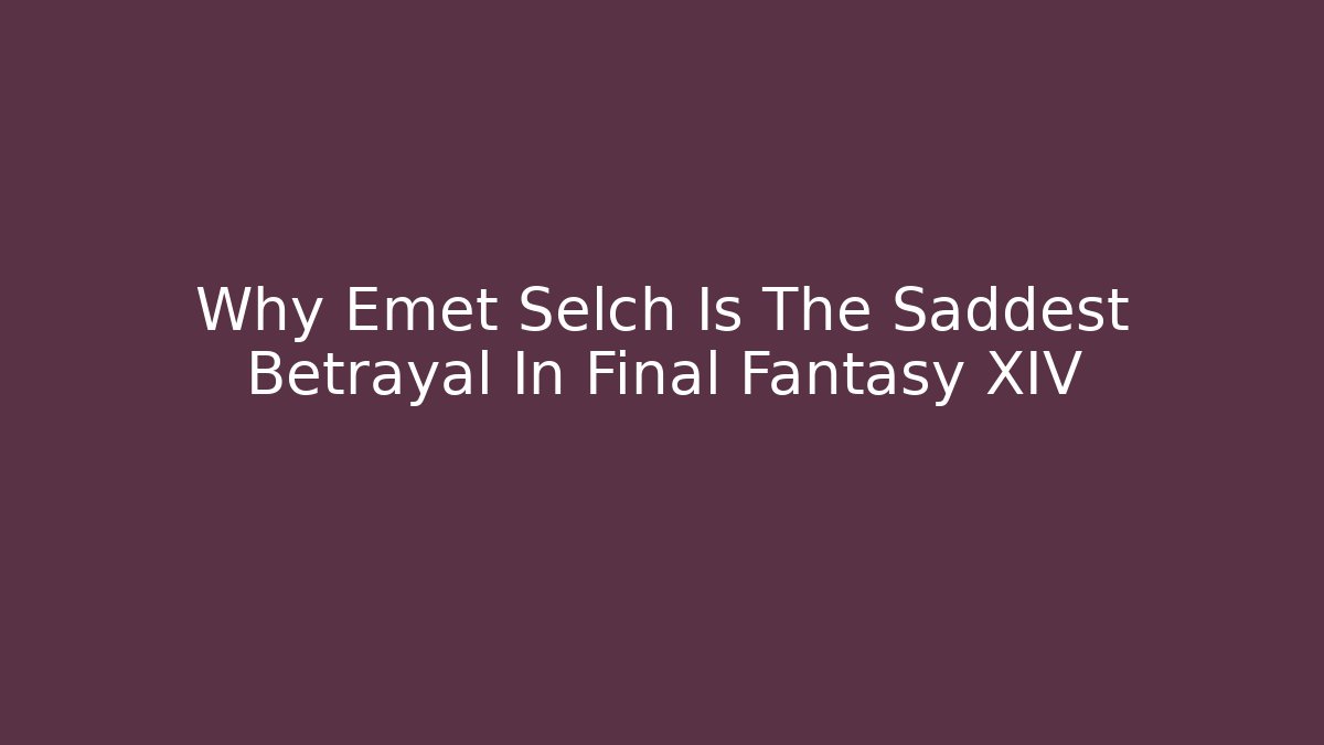 Why Emet Selch Is The Saddest Betrayal In Final Fantasy XIV