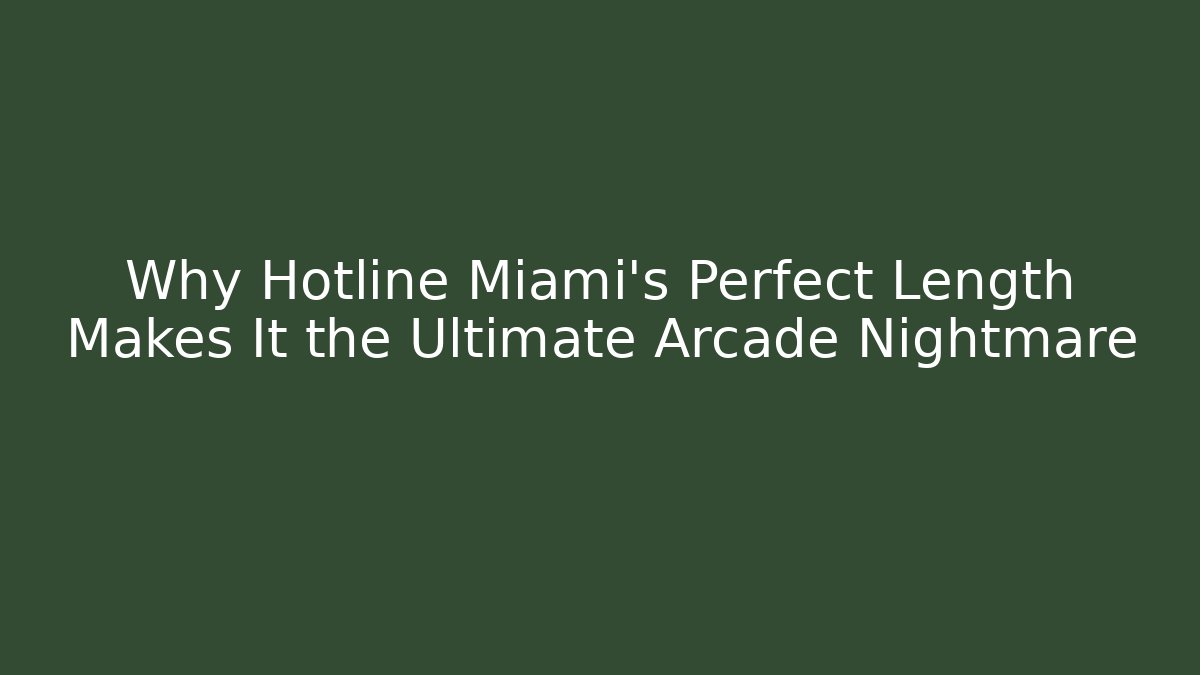 Why Hotline Miami's Perfect Length Makes It the Ultimate Arcade Nightmare