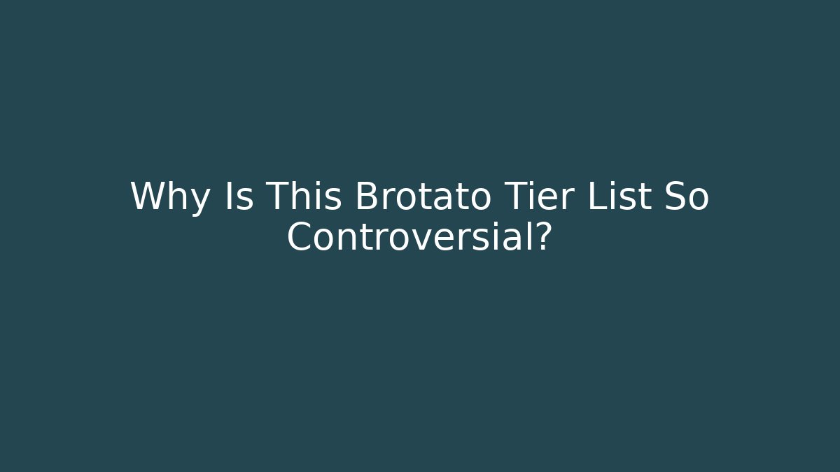 Why Is This Brotato Tier List So Controversial?