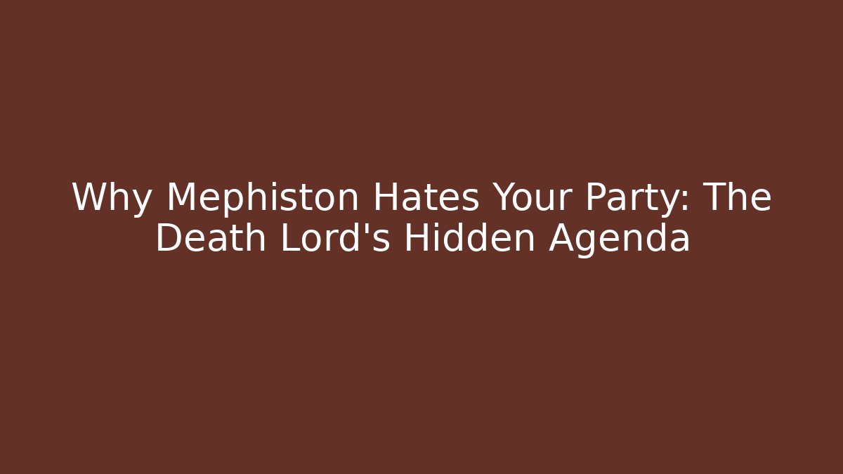 Why Mephiston Hates Your Party: The Death Lord's Hidden Agenda