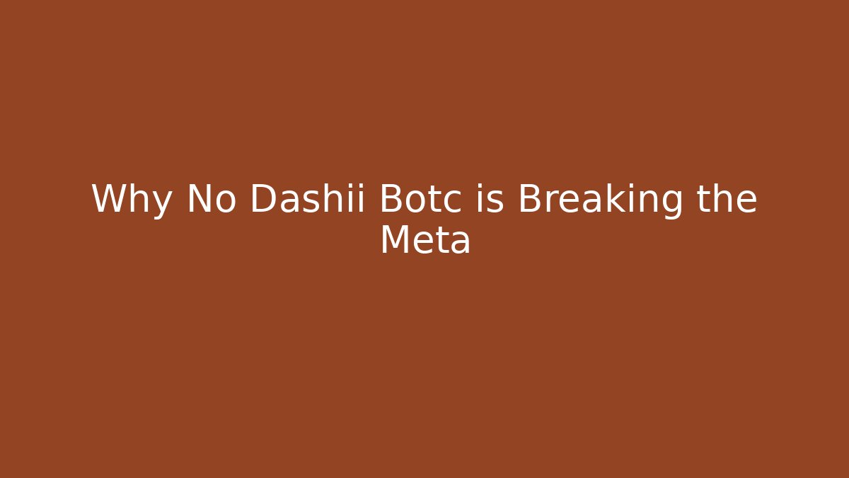 Why No Dashii Botc is Breaking the Meta - Boomer Naturals