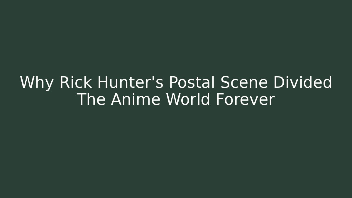Why Rick Hunter's Postal Scene Divided The Anime World Forever