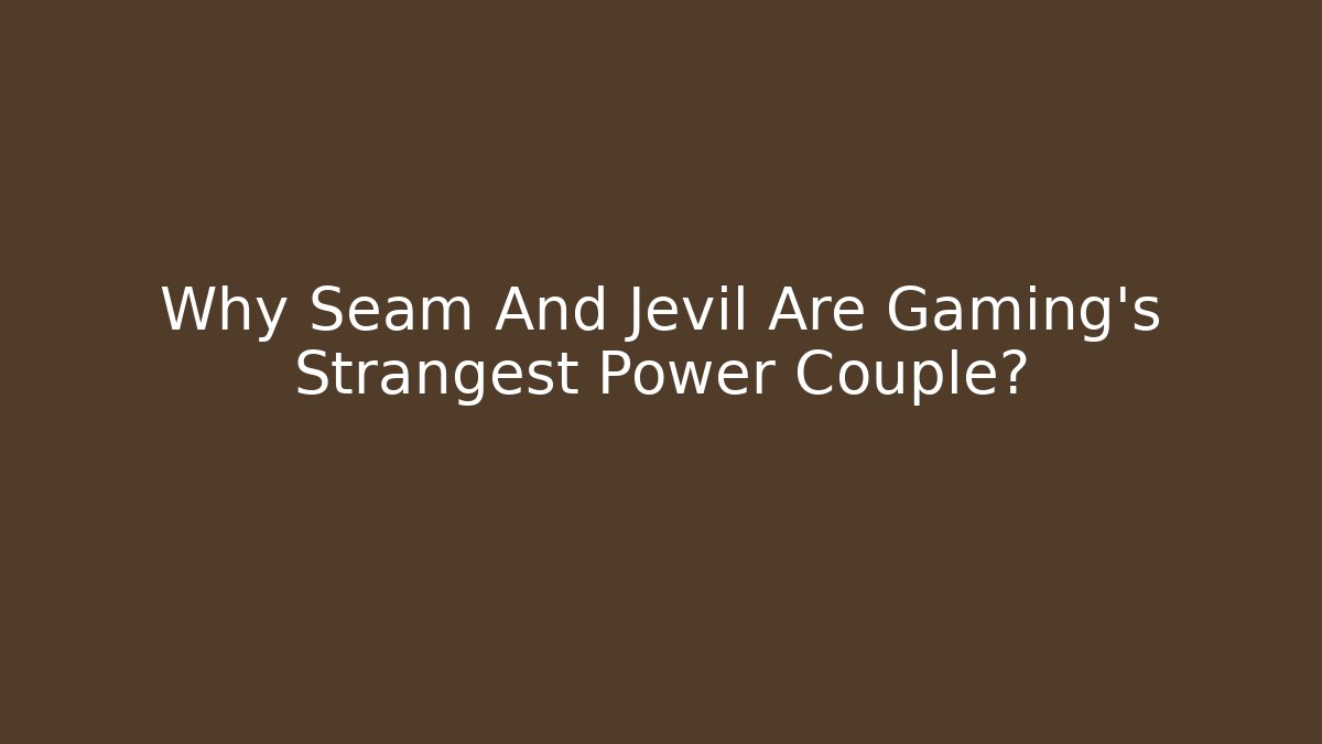 Why Seam And Jevil Are Gaming’s Strangest Power Couple?