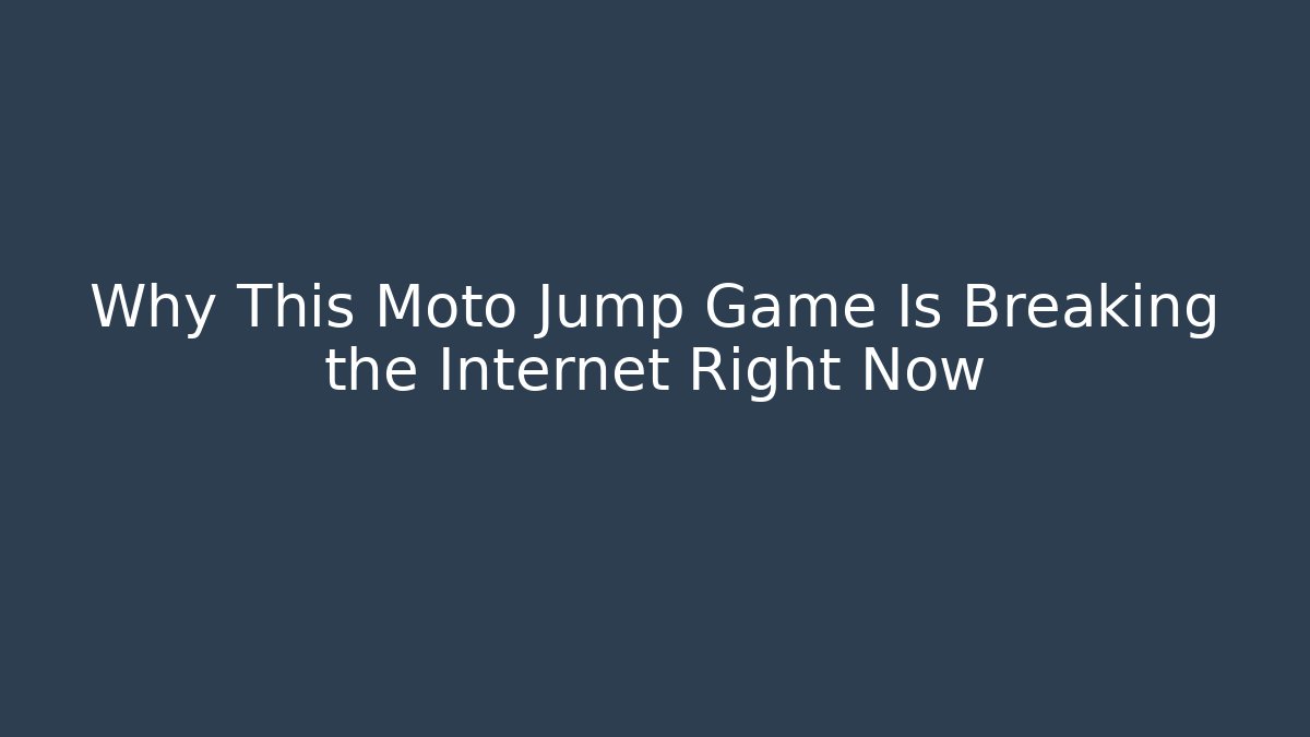 Why This Moto Jump Game Is Breaking the Internet Right Now