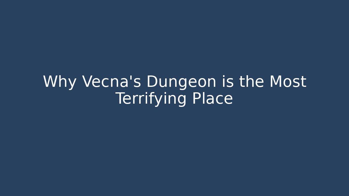 Why Vecna's Dungeon is the Most Terrifying Place - Boomer Naturals