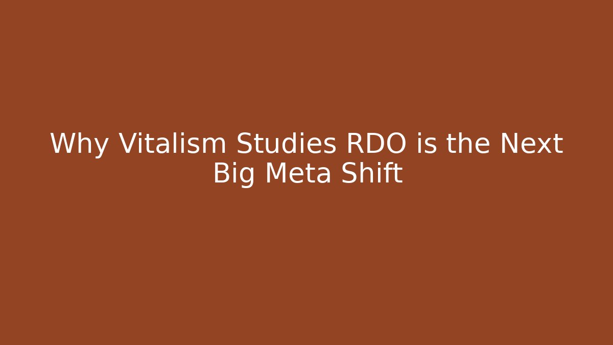 Why Vitalism Studies RDO is the Next Big Meta Shift - Boomer Naturals