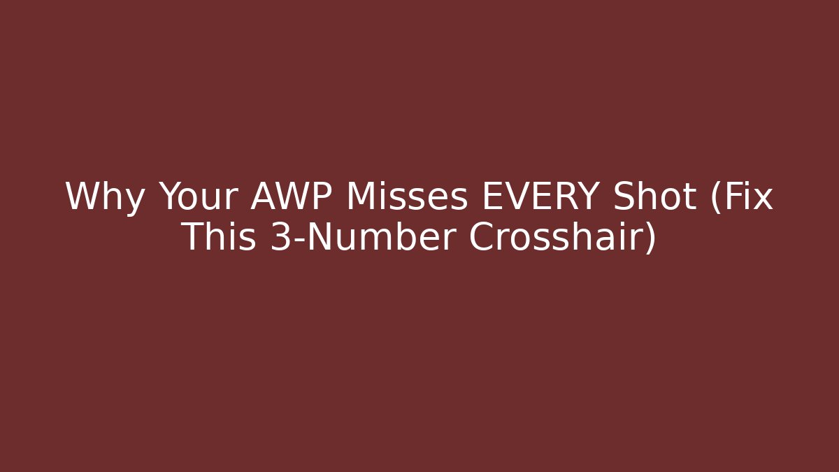 Why Your AWP Misses EVERY Shot (Fix This 3-Number Crosshair)
