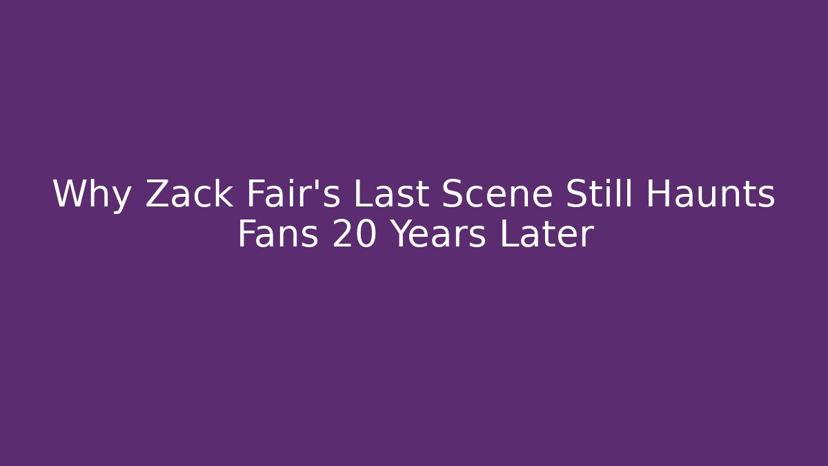 Why Zack Fair's Last Scene Still Haunts Fans 20 Years Later