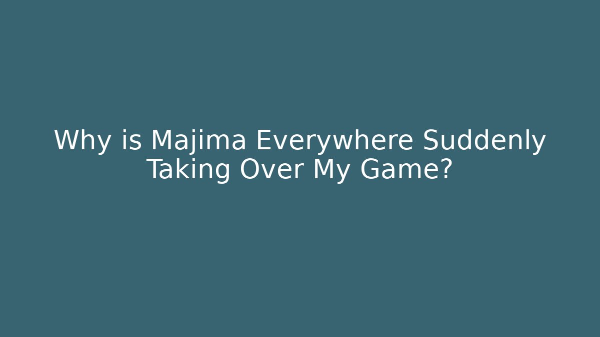 Why is Majima Everywhere Suddenly Taking Over My Game? - Boomer Naturals