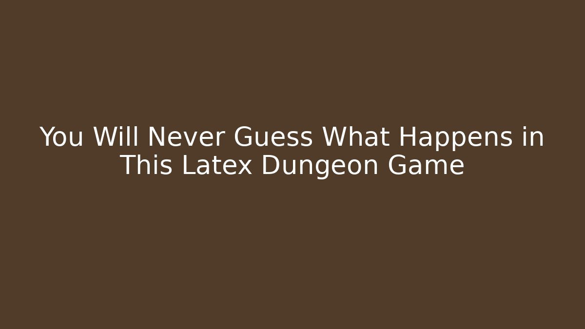 You Will Never Guess What Happens in This Latex Dungeon Game