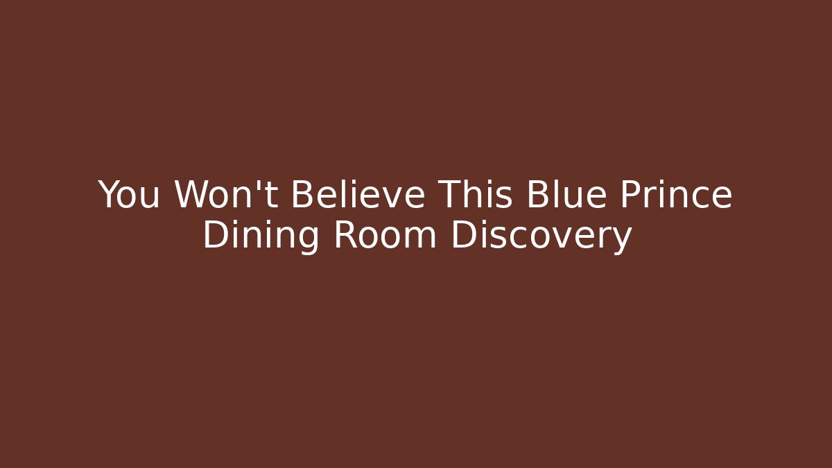You Won't Believe This Blue Prince Dining Room Discovery