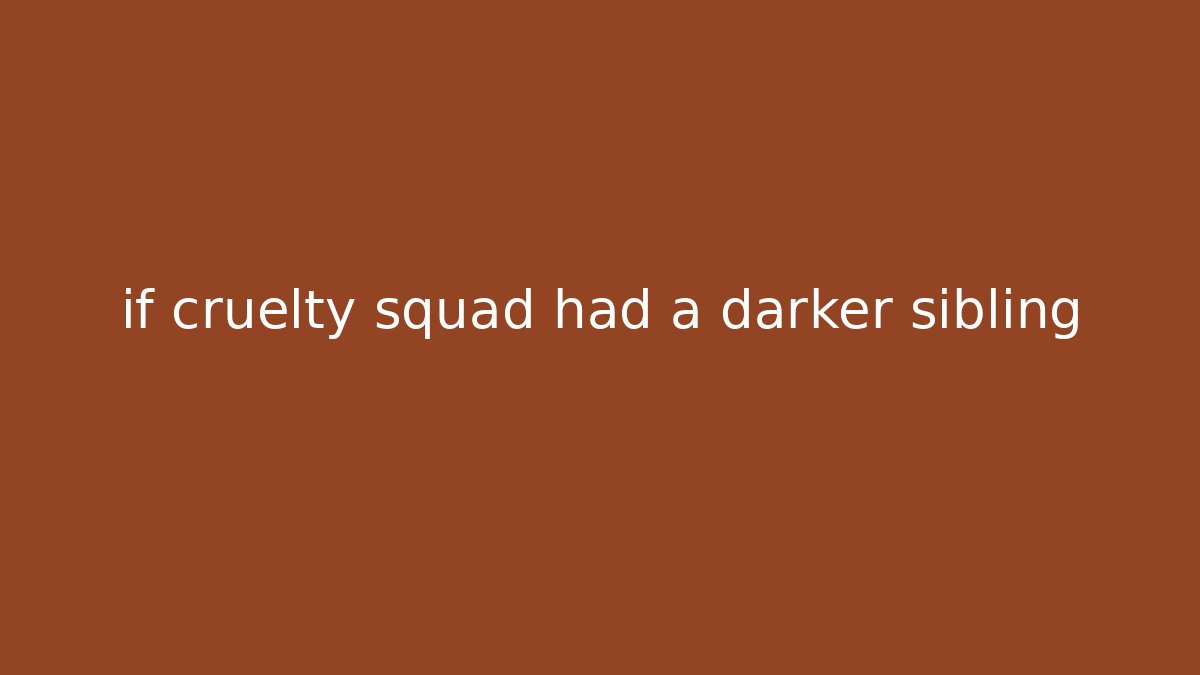 if cruelty squad had a darker sibling - Boomer Naturals